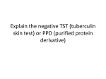 Explain the negative TST (tuberculin skin test) or PPD (purified