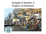 Chapter 6 Section 2 Origins of Hinduism