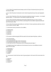 1. True or False? The standard human karotype consists of 23 pairs