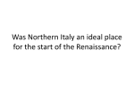 Was Northern Italy an ideal place for the start of the Renaissance?