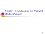 Multicasting and Multicast Routing Protocols