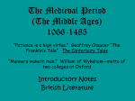 The Medieval Period (The Middle Ages) 1066-1485