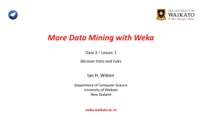 More Data Mining with Weka - Department of Computer Science