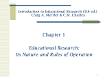 Introduction to Educational Research (4th ed.) C.M. Charles/Craig A