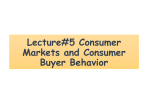 Lecture#5 Consumer Markets and Consumer Buyer Behavior