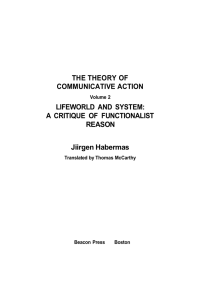 THE THEORY OF COMMUNICATIVE ACTION LIFEWORLD AND