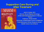 Supportive care during and after treatment