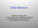 CNS Infections by Dr. Armitage - Department of Medicine, Case