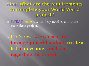 Aim: What are the requirements to complete your World War 2 project?
