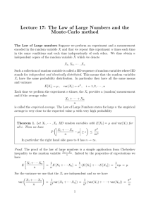 Lecture 17: The Law of Large Numbers and the Monte