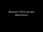 Newton`s Third Law and Momentum