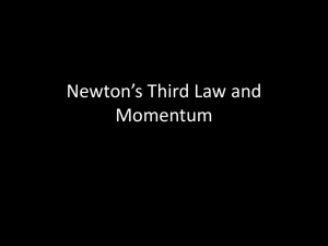Newton`s Third Law and Momentum