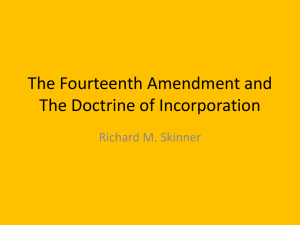 The Fourteenth Amendment and The Doctrine of Incorporation