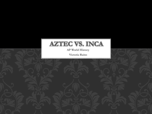 Aztecs vs. Inca