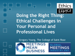 Doing the Right Thing: Ethical Challenges in Your Personal and