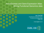 ArrayExpress and Gene Expression Atlas: Mining Functional