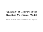 “Location” of Electrons in the Quantum Mechanical Model