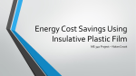 Energy Cost Savings Using Insulative Plastic Film