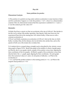 Phys 201 Some problems for practice Dimensional Analysis 1) The