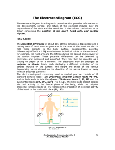 The Electrocardiogram (ECG) The electrocardiogram is a diagnostic