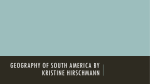 Geography of South America by Kristine Hirschmann