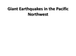 Lecture 17: Pacific Northwest Earthquakes