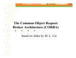 The Common Object Request Broker Architecture (CORBA)