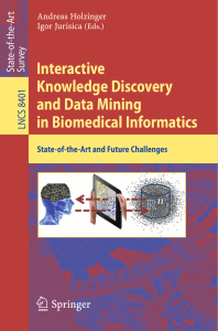 Interactive Knowledge Discovery and Data Mining in Biomedical