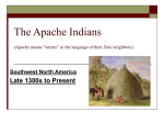 (The Apache and Navajo Indian Tribes) are generally believed to
