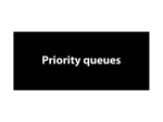 Priority queues, binary heaps