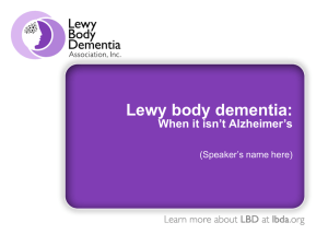 Dementia is… - Lewy Body Dementia Association