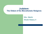 Judaism: The Oldest of the Monotheistic Religions