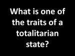 What is one of the traits of a totalitarian state?
