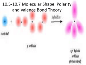 10.5-10.7 Molecular Shape, Polarity and Valence Bond Theory