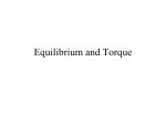 PowerPoint Presentation - Equilibrium and Torque