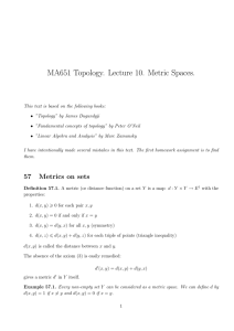 MA651 Topology. Lecture 10. Metric Spaces.