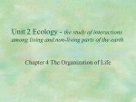 Unit 2 Ecology - the study of interactions among living and non