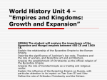 World History Unit 4 – “Empires and Kingdoms: Growth and
