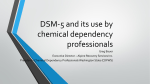 DSM-5 and its use by chemical dependency professionals