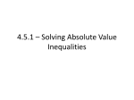 4.5.1 * Solving Absolute Value Inequalities