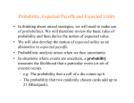 Probability, Expected Payoffs and Expected Utility