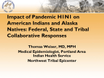 Dr. Thomas Weiser, Impact of Pandemic H1N1 on American Indians