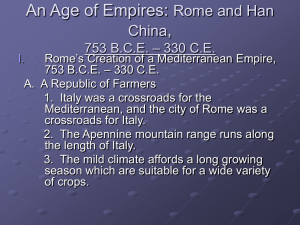 An Age of Empires: Rome and Han China, 753 B.C.E. – 330 C.E.