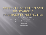 Antibiotic Selection and Resistance: A Pharmacist`s perspective