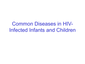 Care of HIV-Infected Infants and Children