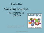 Marketing Analytics: Welcome to the Era of Big Data