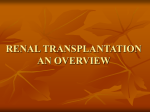 RENAL TRANSPLANTATION AN OVERVIEW