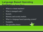 Language Based Operating Systems