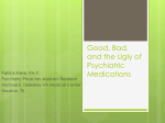 Good, Bad, and the Ugly of Psychiatric Medications