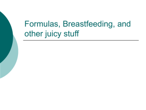 Formulas, Breastfeeding, and other juicy stuff